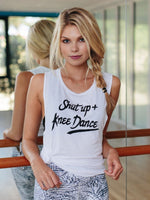Shut Up and Knee Dance Muscle Tank - simplyWORKOUT