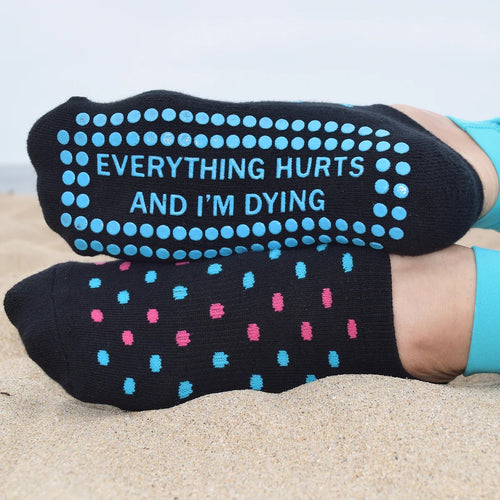 life by Lexie everything hurts and im dying grip socks