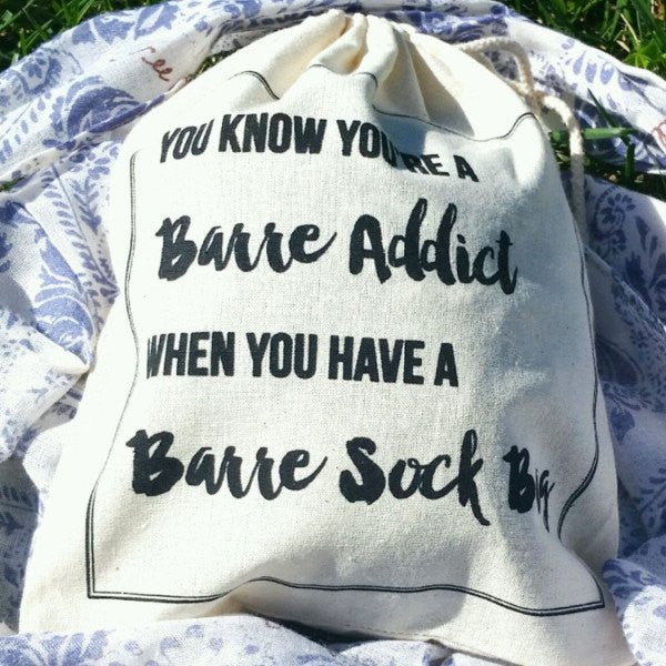 Barre Sock Bag - You Know You're a Barre Addict - simplyWORKOUT